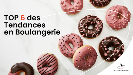 Top 6 des tendances dans le monde de la boulangerie