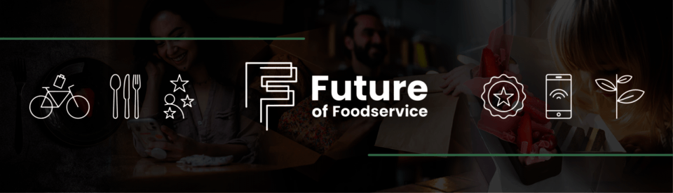 Future of Foodservice 2025