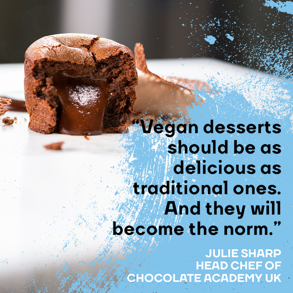 A dairy free chocolate lava cake with quote from Julie Sharp: "Vegan desserts should be as delicious as traditional ones. And they will become the norm."